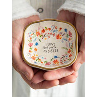I Love that You're My Sister Trinket Dish