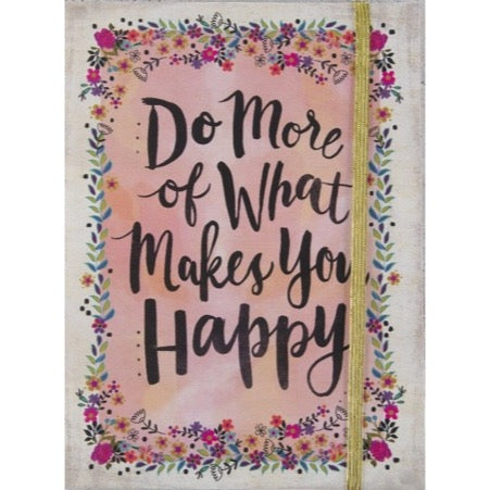 Do More of What Makes You Happy Journal
