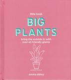 The Little Book of Big Plants by Emma Sibley. Front Cover