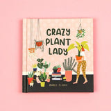 Crazy Plant Lady Book by Isabel Serna