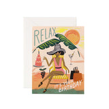 Relax It's Your Birthday Card by Rifle Paper Co